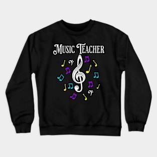 Music Teacher Musical Notes Crewneck Sweatshirt